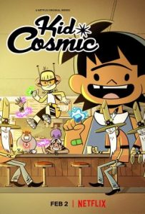 ดูซีรี่ย์ออนไลน์ Kid Cosmic (2021) คิด คอสมิก: เจ้าหนูพลังจักรวาล EP1-EP10 [จบ]