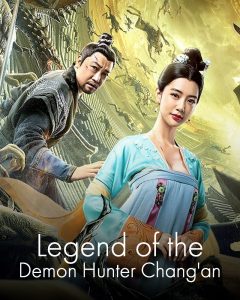 Legend of the Demon Hunter Chang'an (2021)