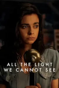 All the Light We Cannot See (2023)