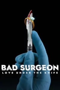 Bad Surgeon: Love Under the Knife รักใต้คมมีด