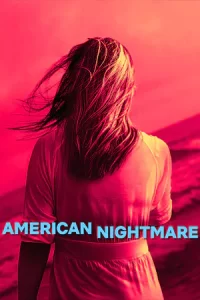 American Nightmare ฝันร้ายอเมริกัน