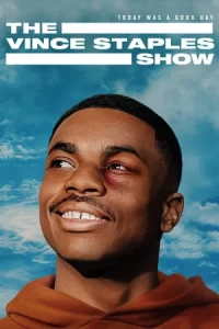 The Vince Staples Show เดอะ วินซ์ สเตเปิลส์ โชว์ 2024