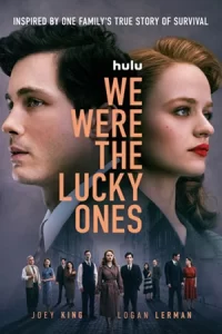 We Were the Lucky Ones (2024)