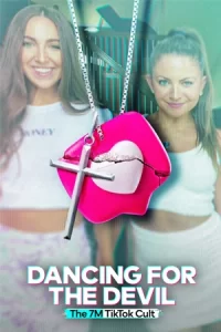 Dancing for the Devil: The 7M TikTok Cult เต้นเพื่อปิศาจ: ลัทธิ 7M บน TikTok (2024)