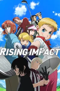 Rising Impact (2024) ไรซิ่ง อิมแพ็ค