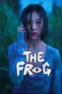 The Frog (2024) หากไม้ล้มในป่าลึก...season 1