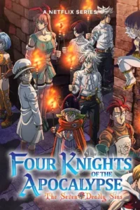 The Seven Deadly Sins: Four Knights of the Apocalypse (2025) ศึกตำนาน 7 อัศวิน: กาลวิบัติ 4 อัศวิน-season 2