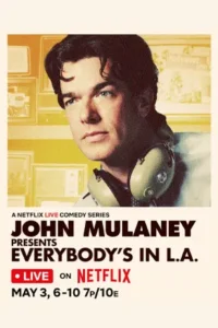 Everybody’s Live with John Mulaney (2025) ใครๆ ก็มาดูไลฟ์สดกับจอห์น มูเลนีย์