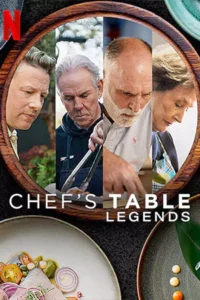 Chef’s Table: Legends เชฟส์ เทเบิ้ล: รวมเชฟระดับตำนาน (2025)