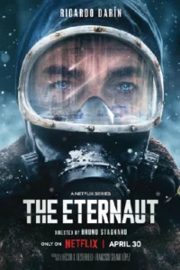 The Eternaut (2025) นักท่องเวลาแห่งนิรันดร์ season 1