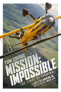 Mission Impossible 8 The Final Reckoning (2025) มิชชั่น อิมพอสซิเบิ้ล ปิดปฏิบัติการล่าพิกัดมรณะ